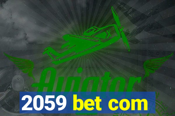 2059 bet com